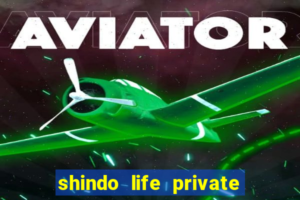 shindo life private server blaze